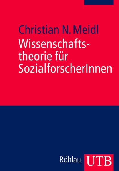 Wissenschaftstheorie für SozialforscherInnen (Utb) Law