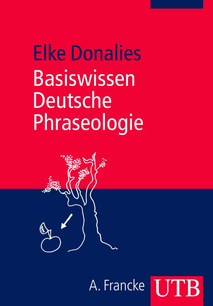 Basiswissen Deutsche Phraseologie Social Sciences