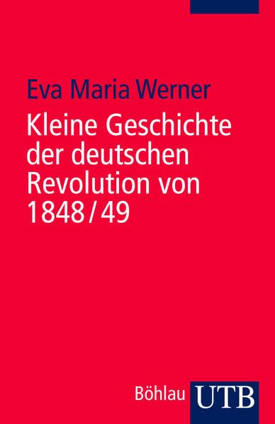 Kleine Geschichte der deutschen Revolution von 1848/49 German history