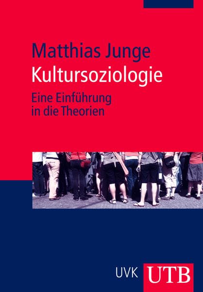 Kultursoziologie: Eine Einführung in die Theorien Law