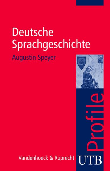 Deutsche Sprachgeschichte: UTB Profile Social Sciences Books