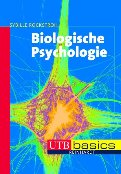 Biologische Psychologie. UTB basics Medicine