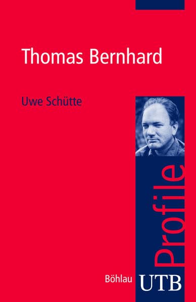 Thomas Bernhard (utb Profile) Contemporary literature