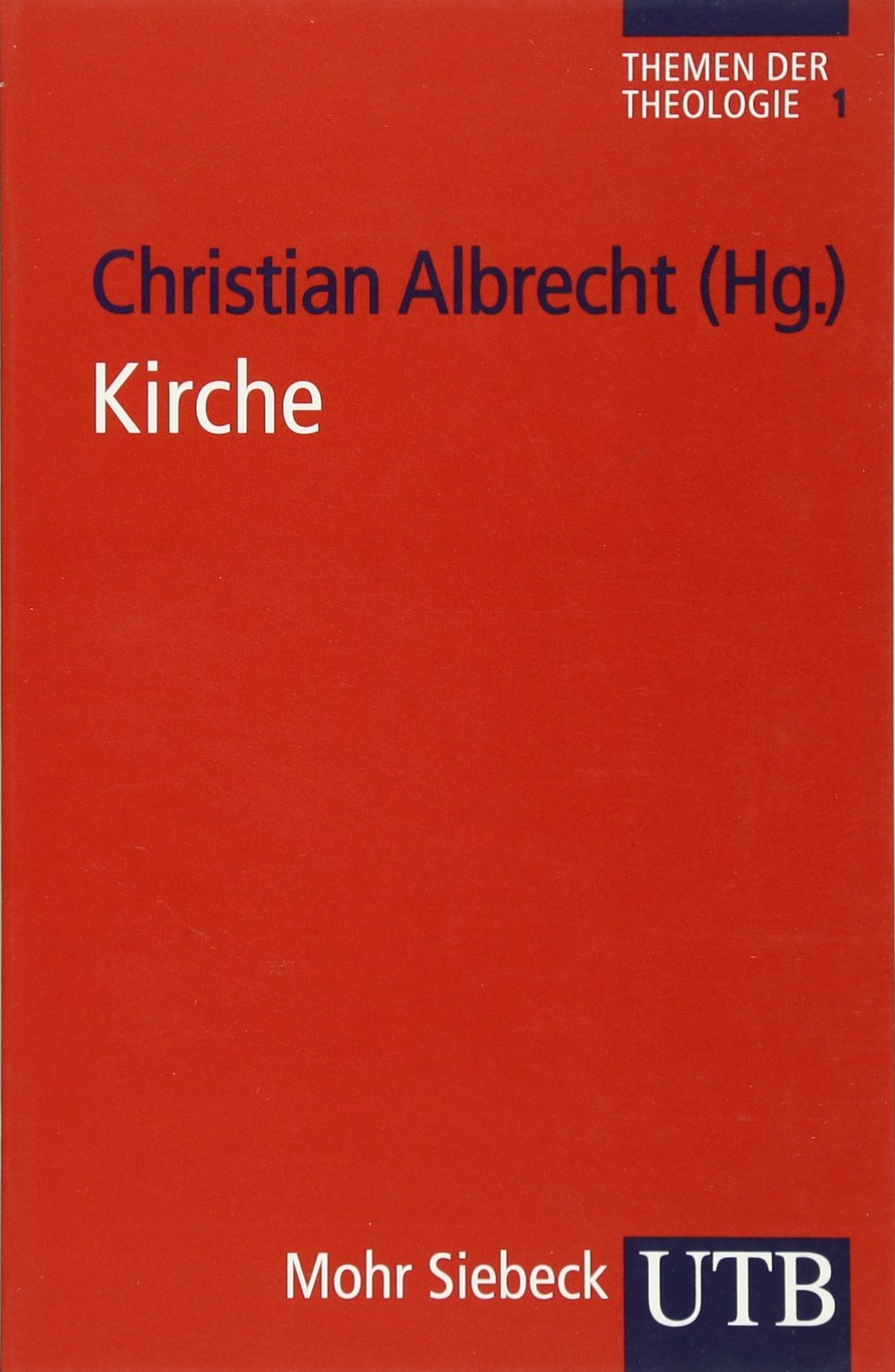 Kirche. Themen der Theologie 1 Religion & Esotericism