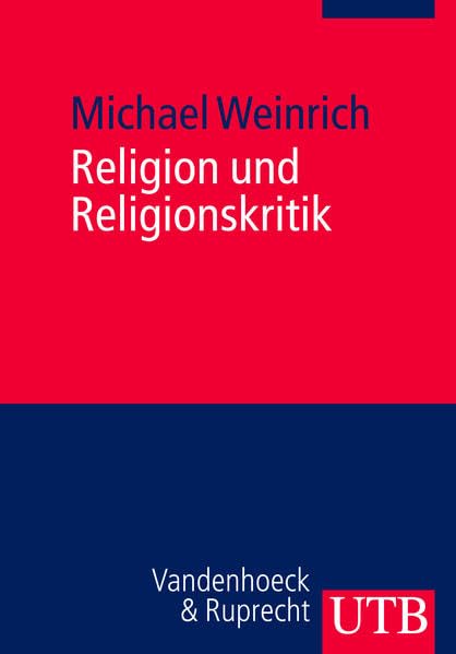 Religion und Religionskritik: Ein Arbeitsbuch Religion & Esotericism