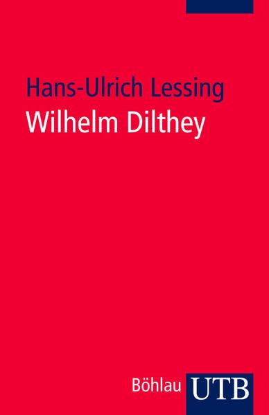 Wilhelm Dilthey: Eine Einführung Philosophy