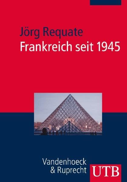 Frankreich seit 1945 (UTB M: Uni-Taschenbücher) Business, Finance & Career