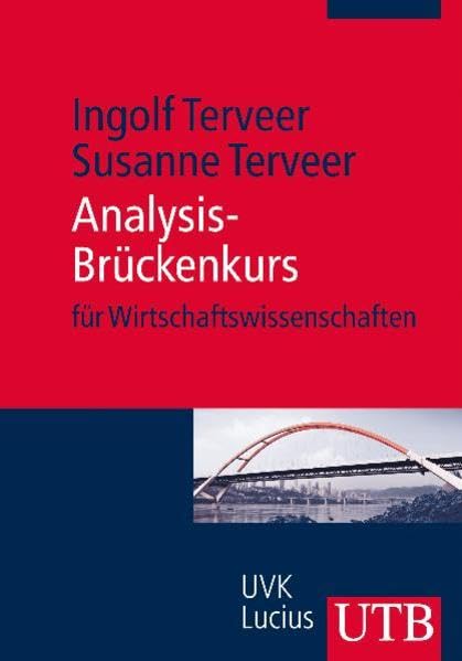 Analysis-Brückenkurs: für Wirtschaftswissenschaften (UTB M: Uni-Taschenbücher) Business, Finance & Career