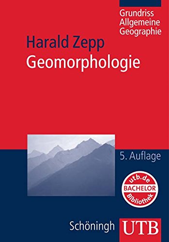 Geomorphologie: Eine Einführung (UTB M: Uni-Taschenbücher) Business & Technology