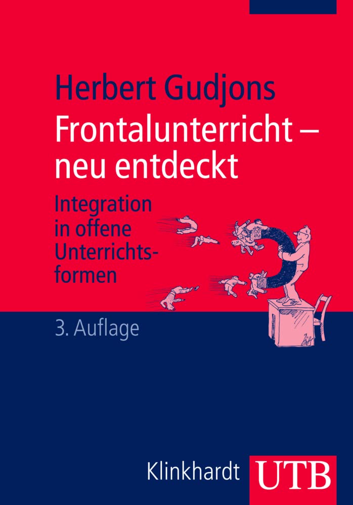 Frontalunterricht - neu entdeckt: Integration in offene Unterrichtsformen Lifestyle