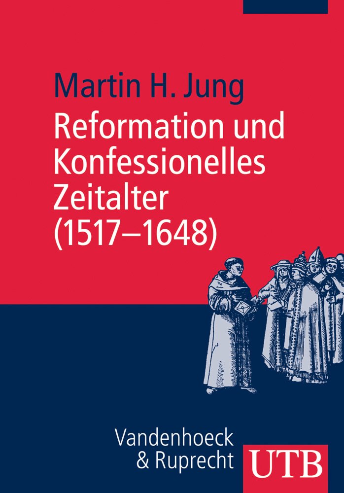Reformation und Konfessionelles Zeitalter (1517-1648) Philosophy