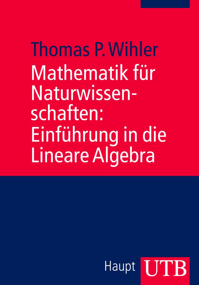 Mathematik für Naturwissenschaften: Einführung in die Lineare Algebra Mathematics