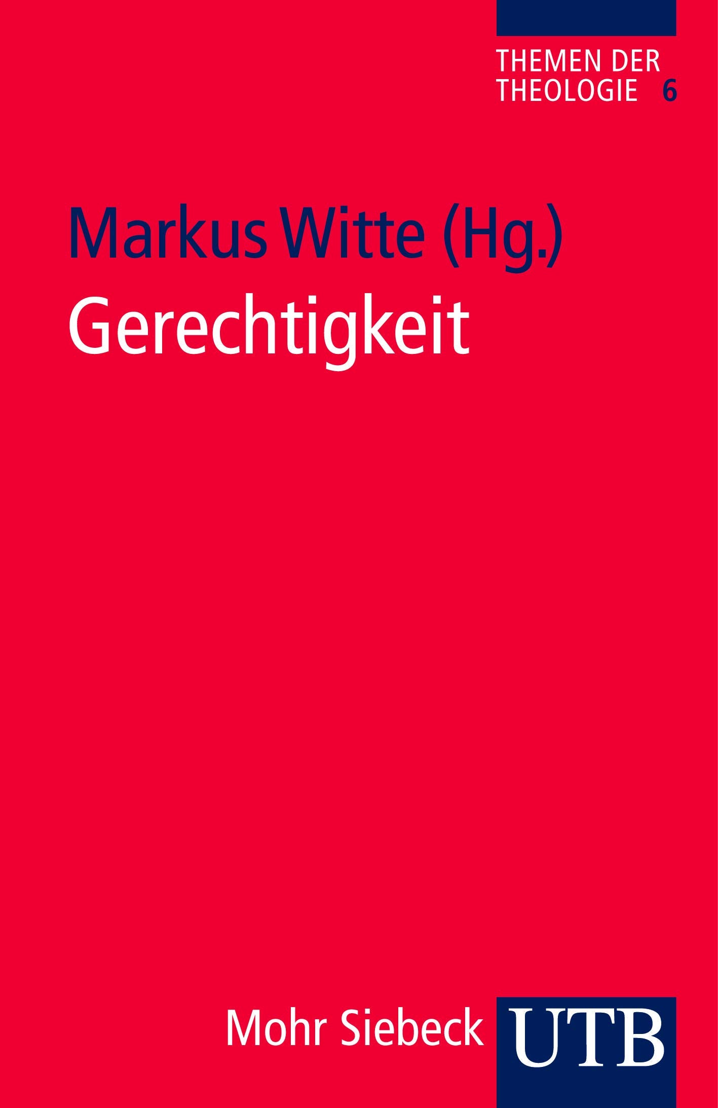Gerechtigkeit (Themen der Theologie, Band 3662) Law