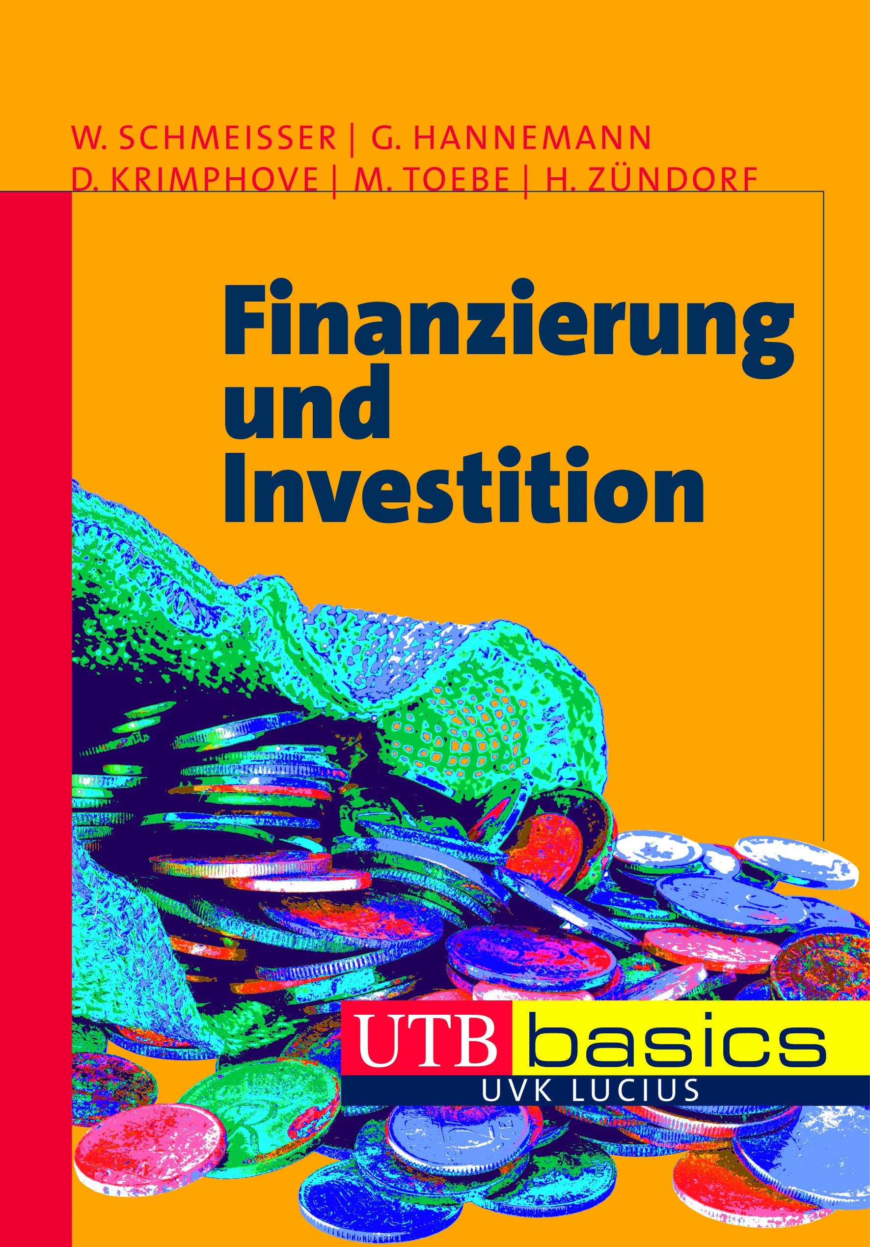 Finanzierung und Investition: Inkl. QR-Codes (UTB M: Uni-Taschenbücher) Law