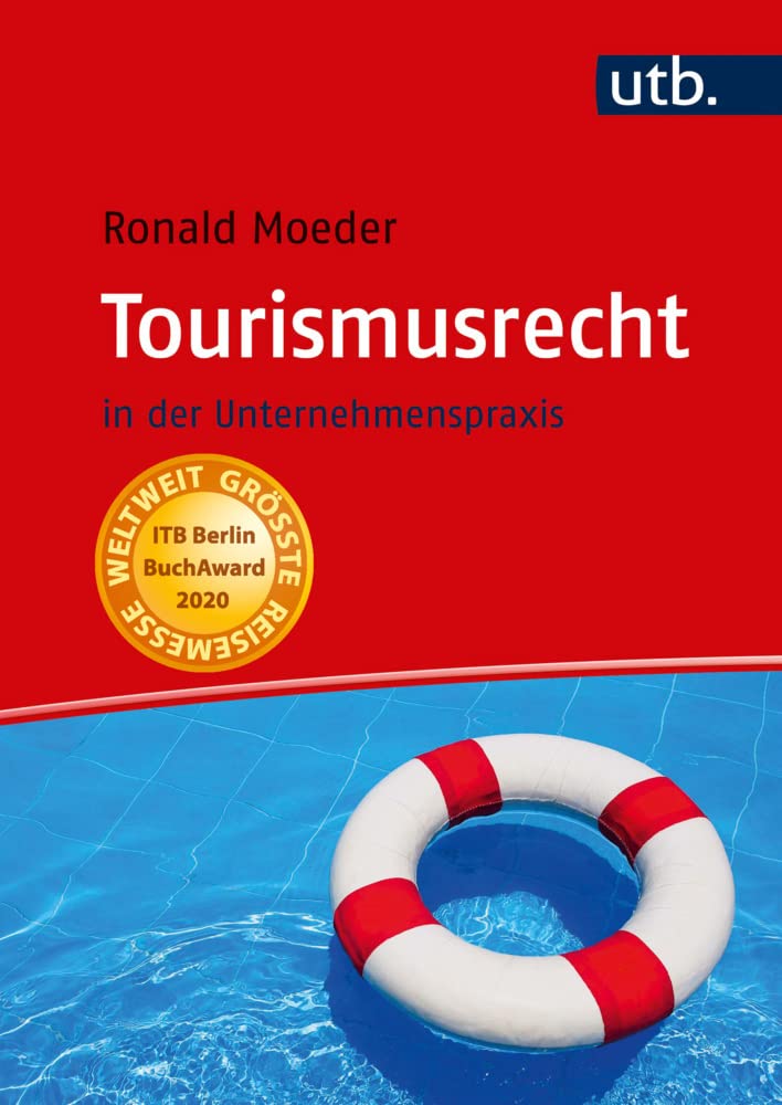 Tourismusrecht: in der Unternehmenspraxis Law