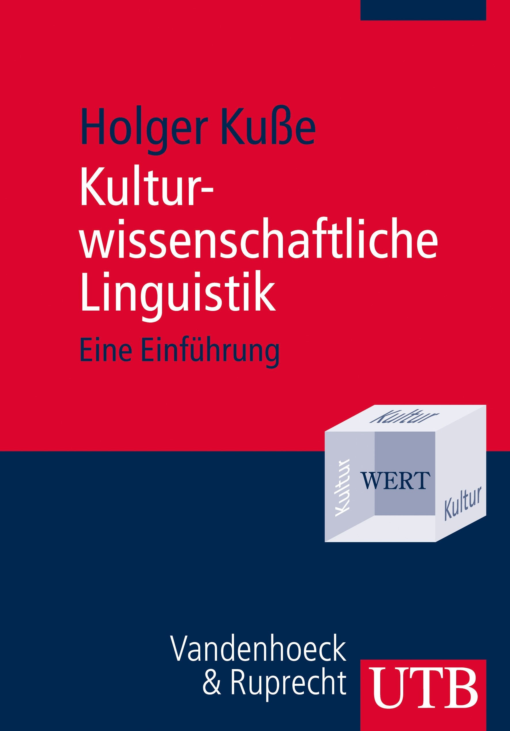 Kulturwissenschaftliche Linguistik: Eine Einführung Social Sciences