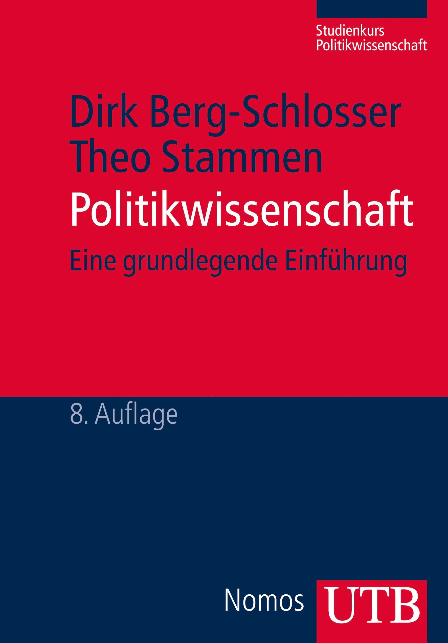 Politikwissenschaft: Eine grundlegende Einführung (Studienkurs Politikwissenschaft) Law
