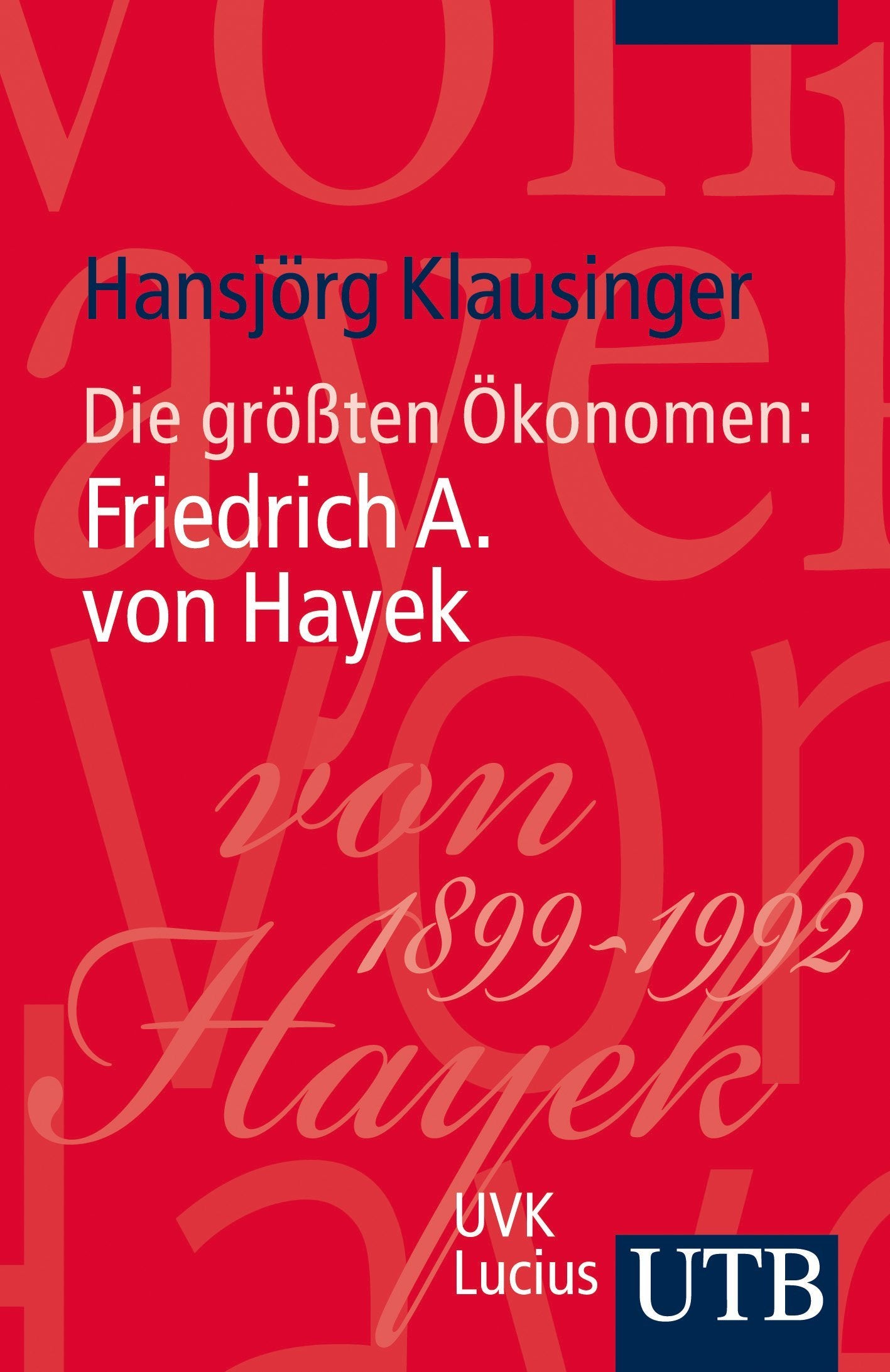 Die größten Ökonomen: Friedrich A. von Hayek Law