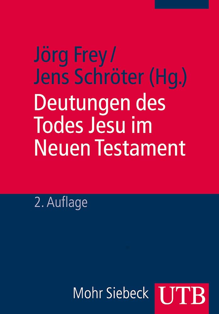 Deutungen des Todes Jesu im Neuen Testament Religion & Esotericism