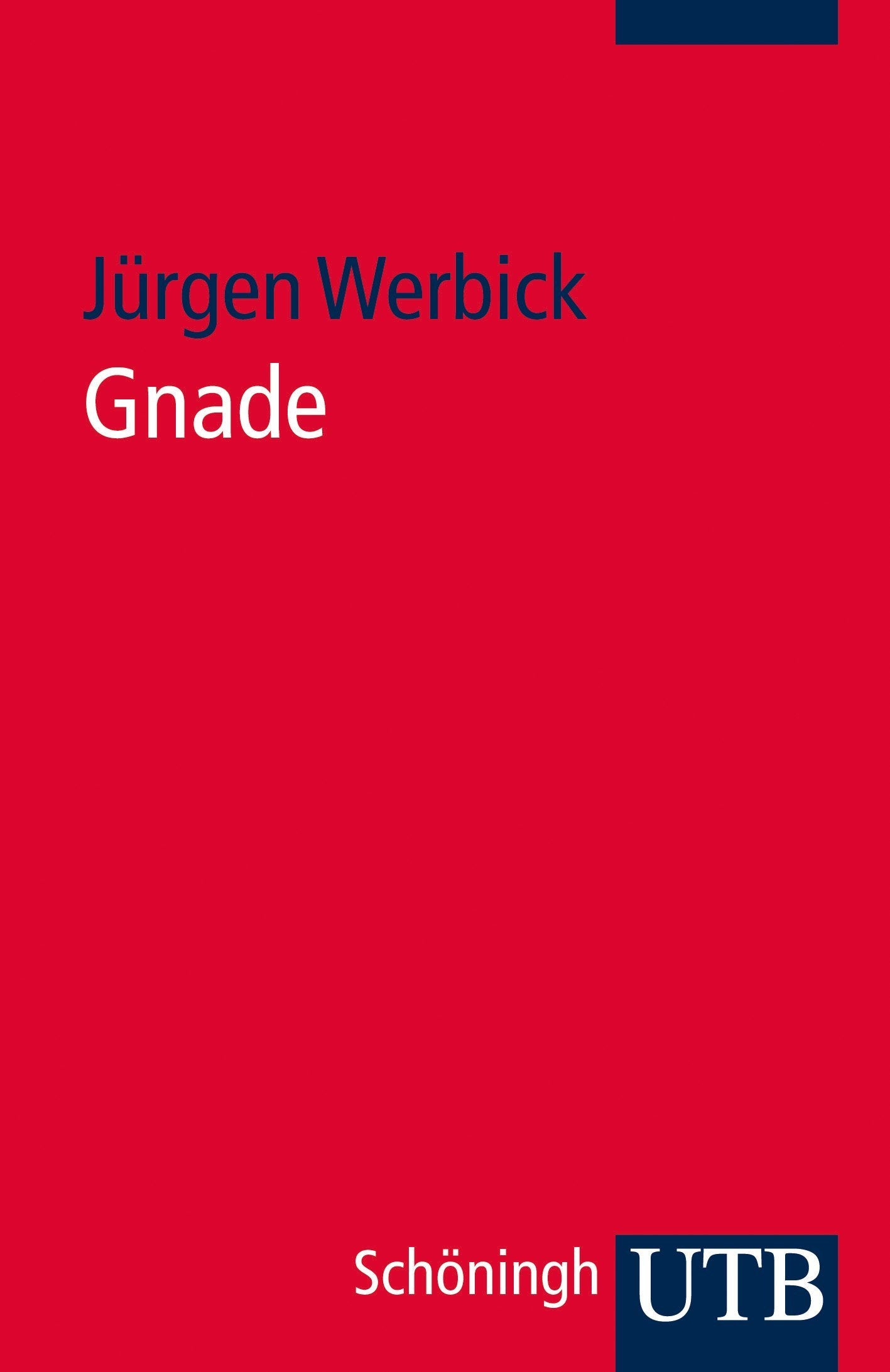 Gnade (Grundwissen Theologie) Religion & Esotericism