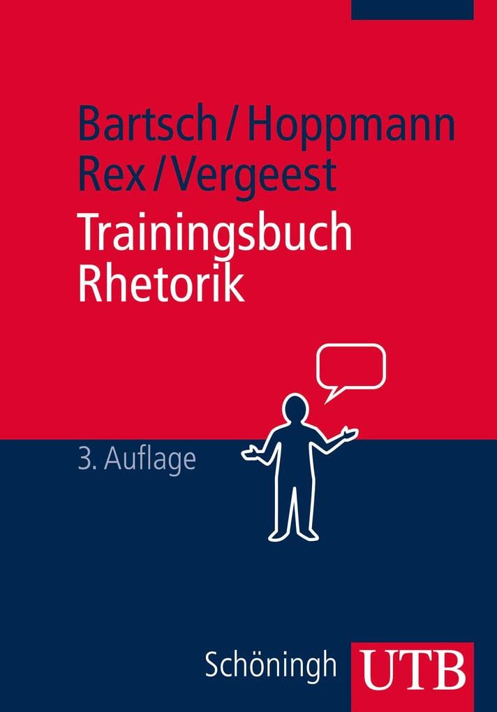 Trainingsbuch Rhetorik (Rhesis. Arbeiten zur Rhetorik und ihrer Geschichte) Social Sciences