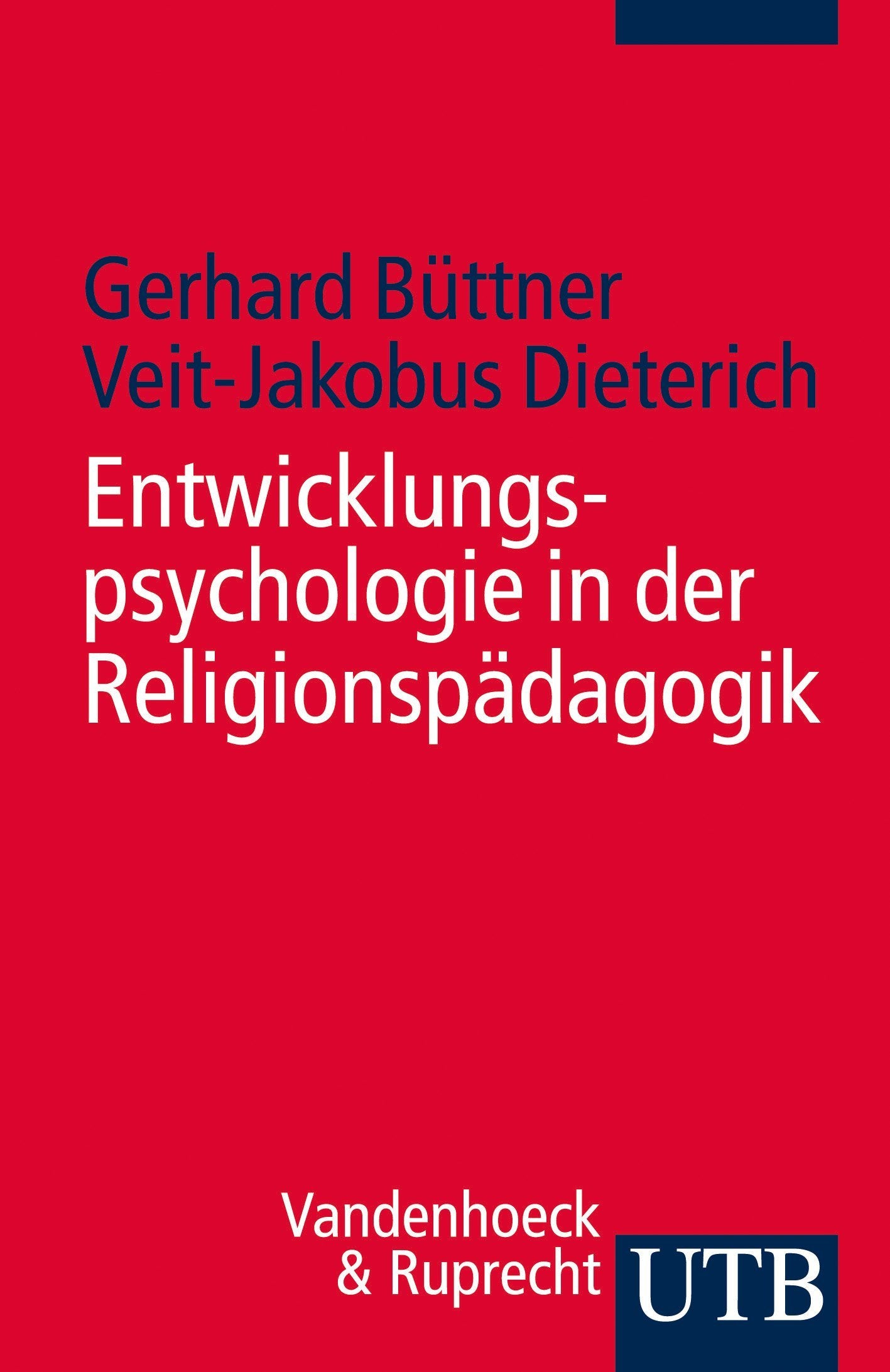 Entwicklungspsychologie in der Religionspädagogik Psychology