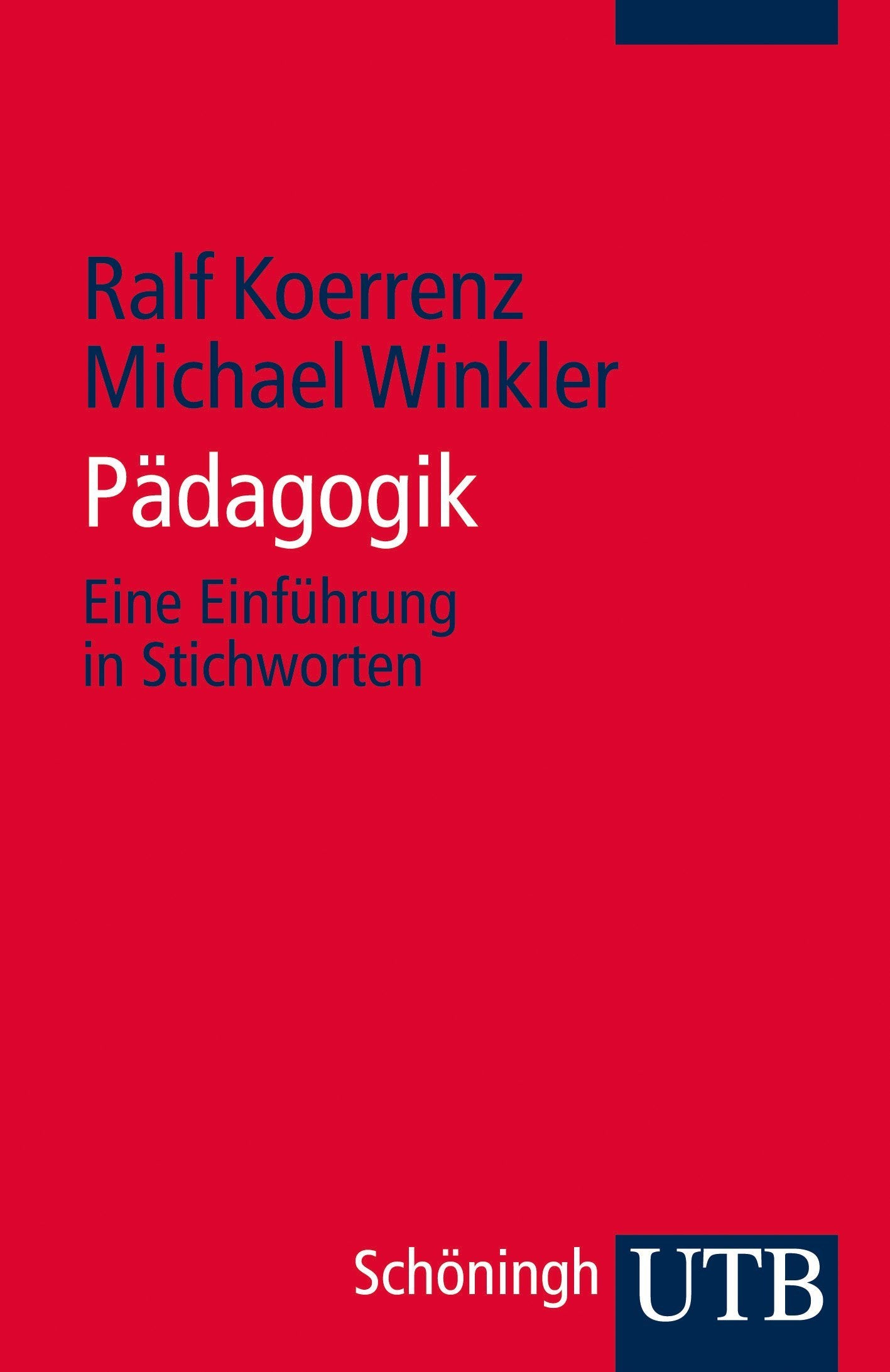 Pädagogik: Eine Einführung in Stichworten Learning & Reference