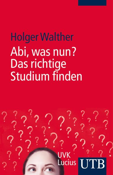 Abi, was nun? Das richtige Studium finden General education