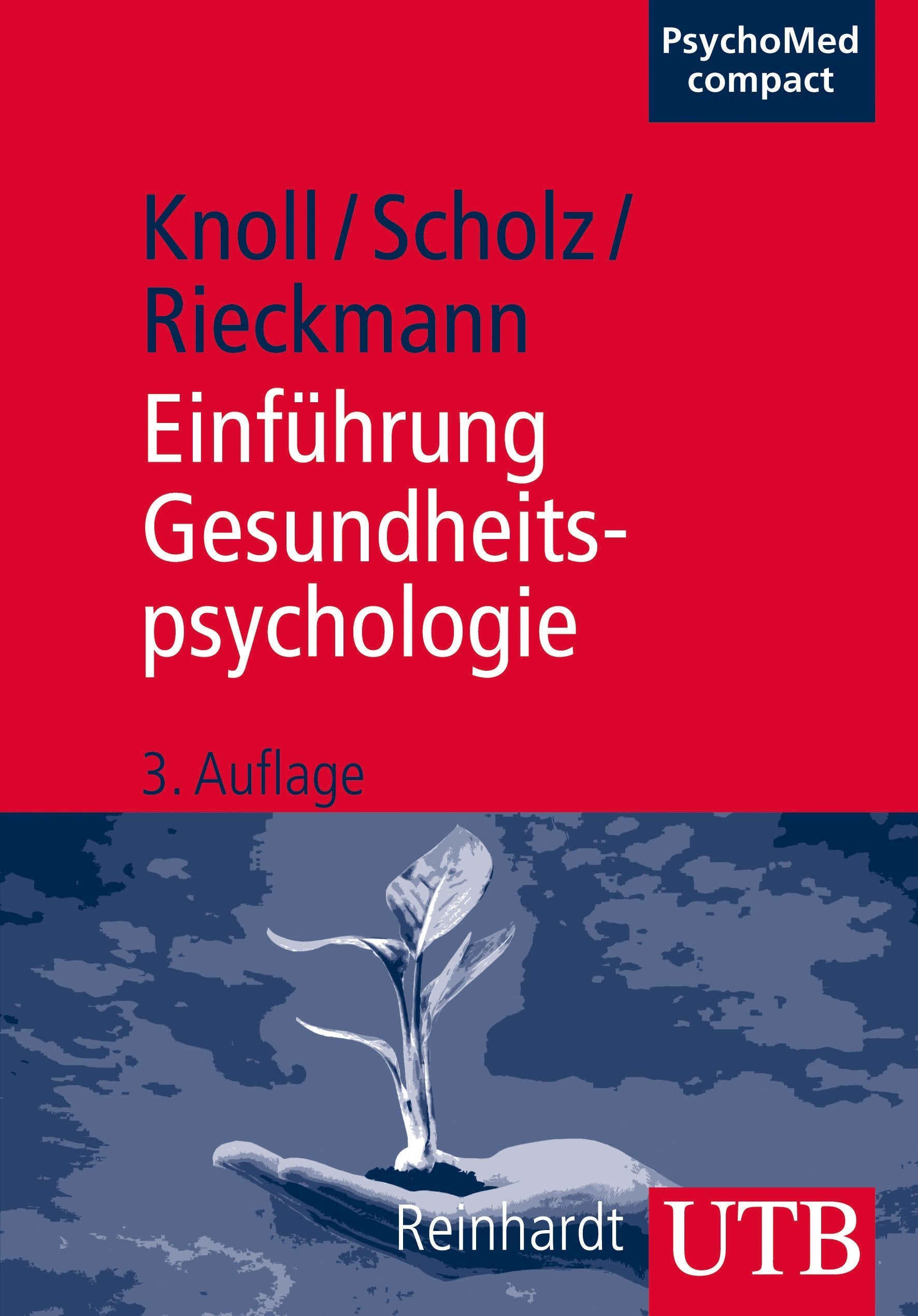 Einführung Gesundheitspsychologie: Mit 52 Fragen zum Lernstoff. Vorw. v. Ralf Schwarzer (UTB M: Uni-Taschenbücher) Medicine