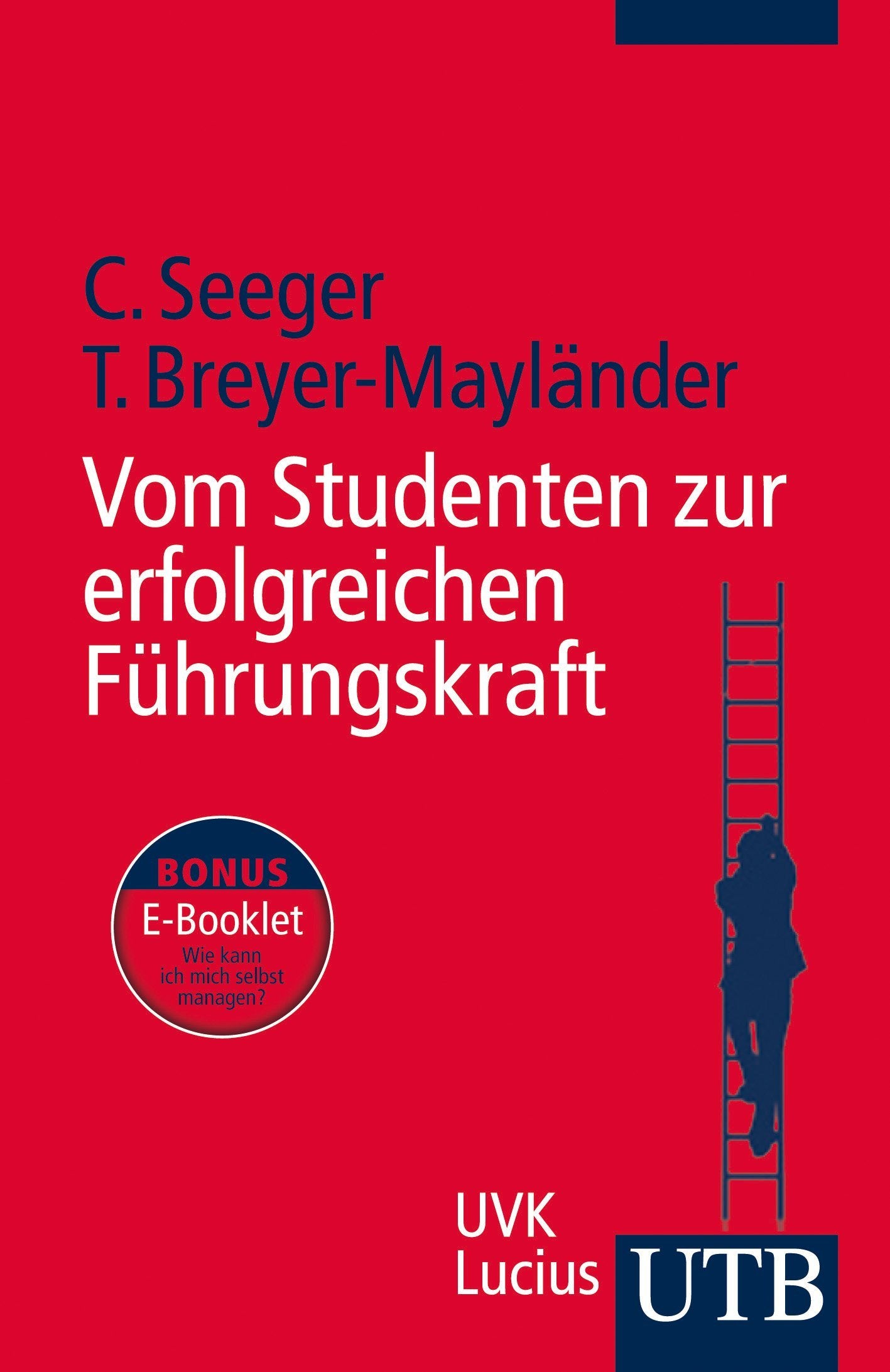 Vom Studenten zur erfolgreichen Führungskraft Business, Finance & Career