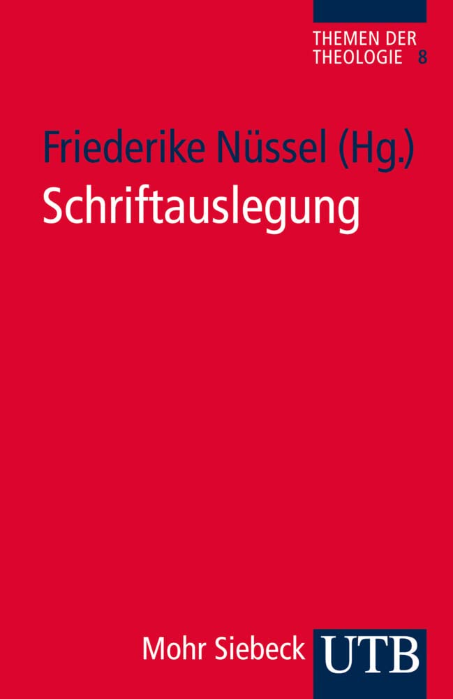 Schriftauslegung (Themen der Theologie, Band 3991) Religion & Esotericism