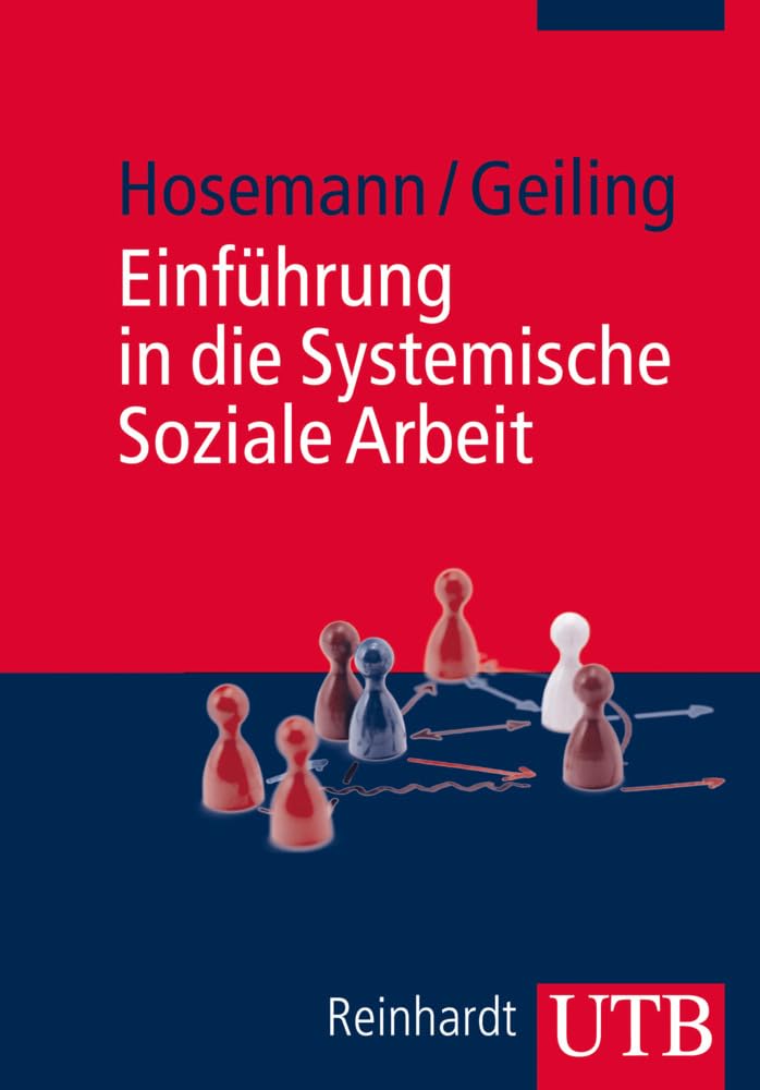Einführung in die Systemische Soziale Arbeit Social Sciences