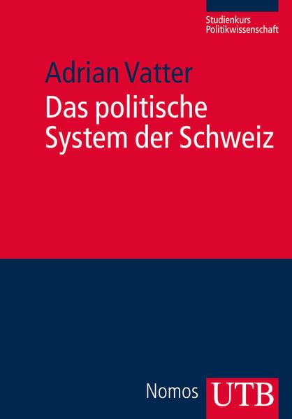 Das politische System der Schweiz (Studienkurs Politikwissenschaft) Law