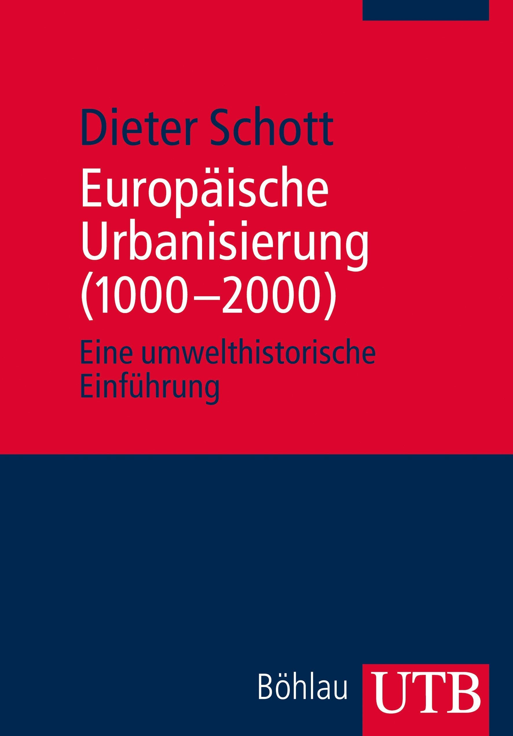 Europäische Urbanisierung (1000-2000): Eine umwelthistorische Einführung Social Sciences