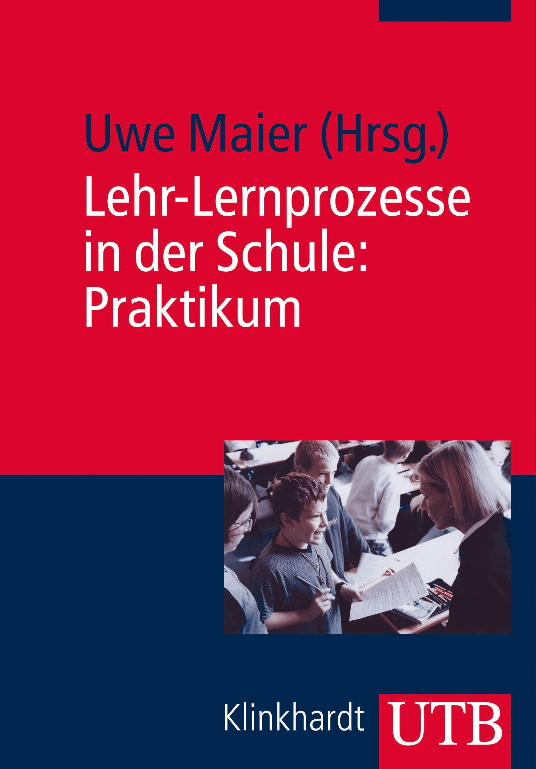 Lehr-Lernprozesse in der Schule: Praktikum Learning & Reference