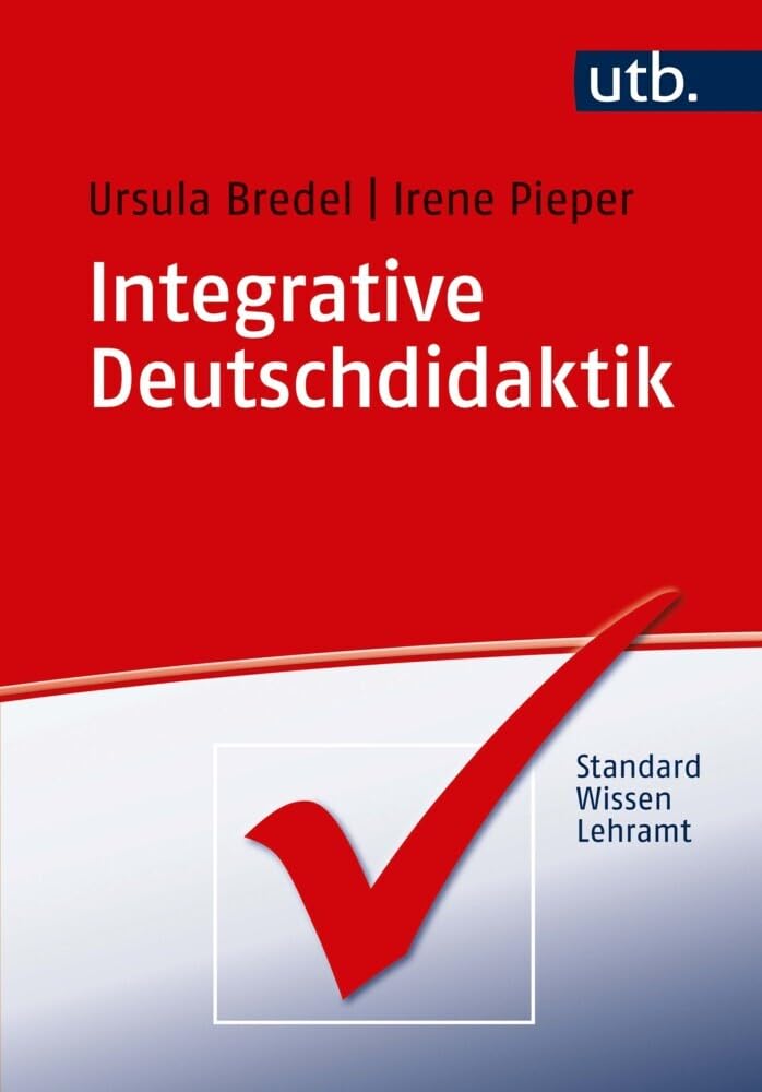 Integrative Deutschdidaktik (StandardWissen Lehramt) Books