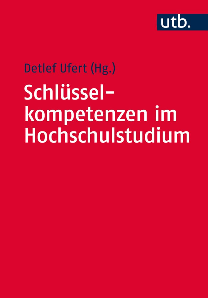 Schlüsselkompetenzen im Hochschulstudium General education