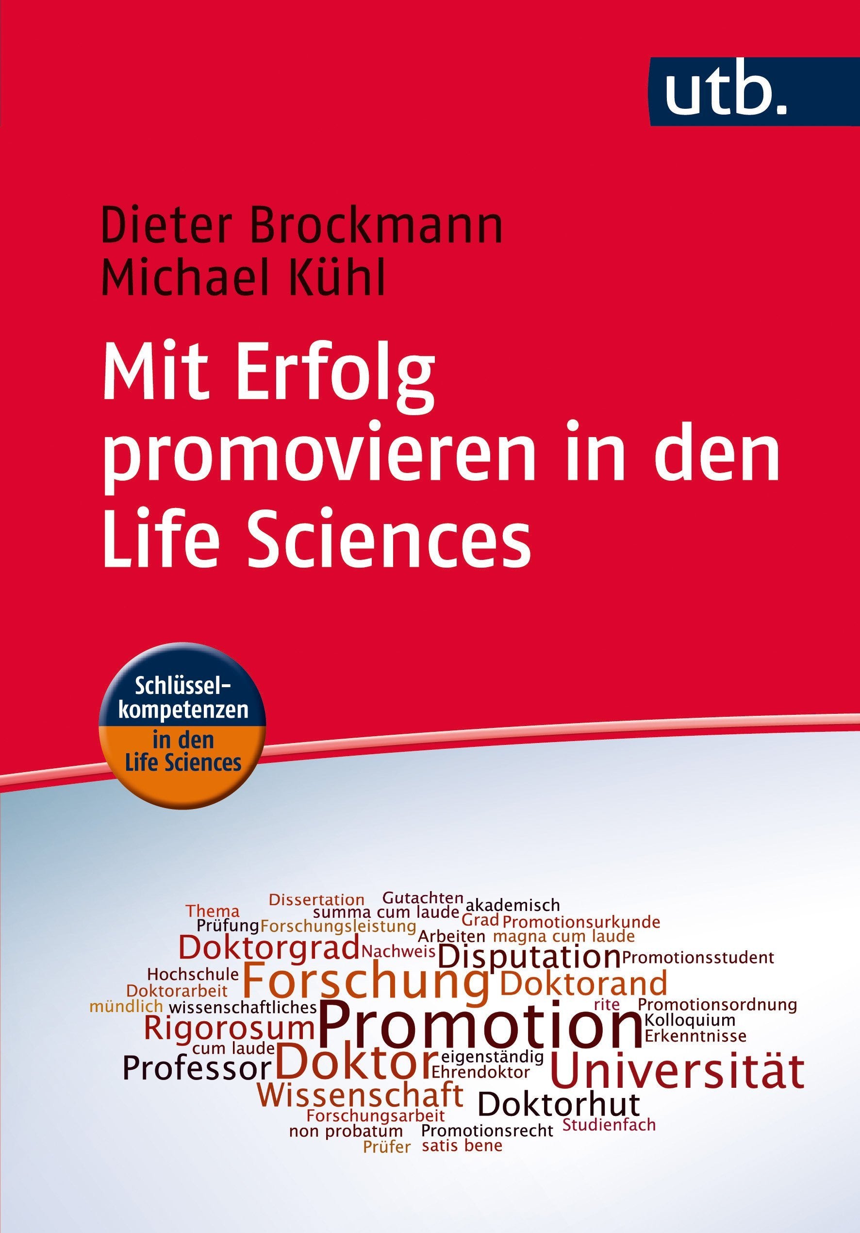 Mit Erfolg promovieren in den Life Sciences Business, Finance & Career