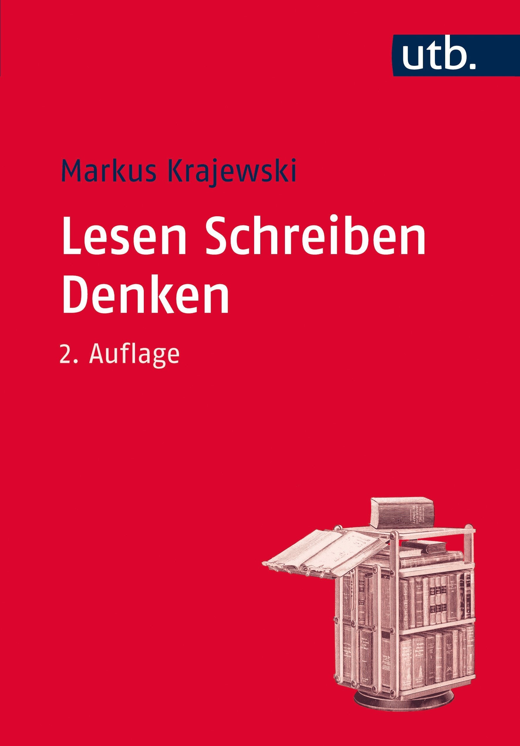 Lesen Schreiben Denken: Zur wissenschaftlichen Abschlussarbeit in 7 Schritten General education