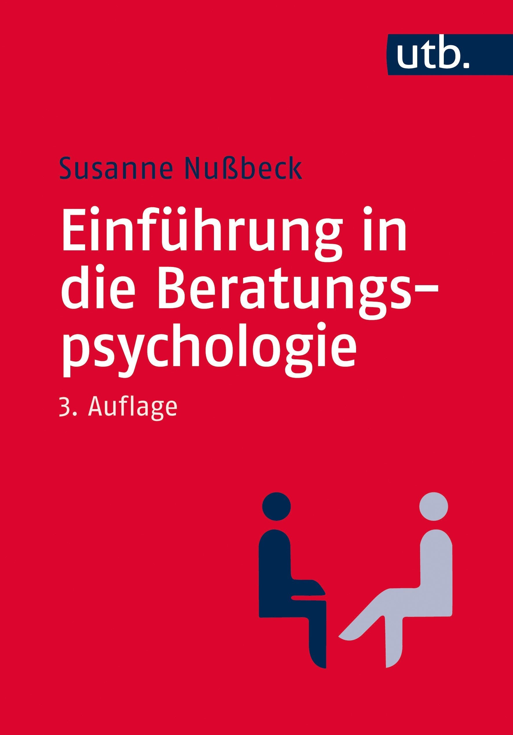 Einführung in die Beratungspsychologie: Vorw. v. Jörg Fengler Medicine