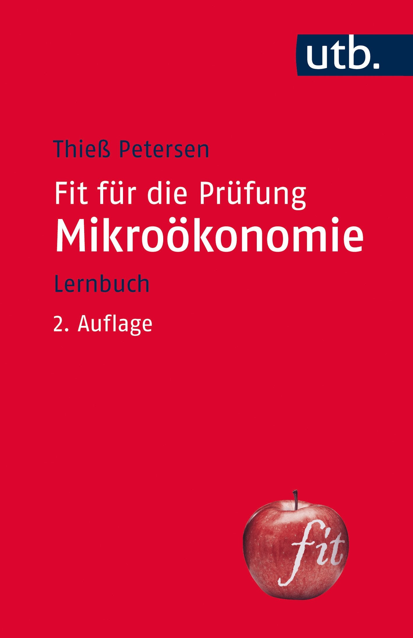 Fit für die Prüfung: Mikroökonomie: Lernbuch (UTB S (Small-Format): Uni-Taschenbücher) Law