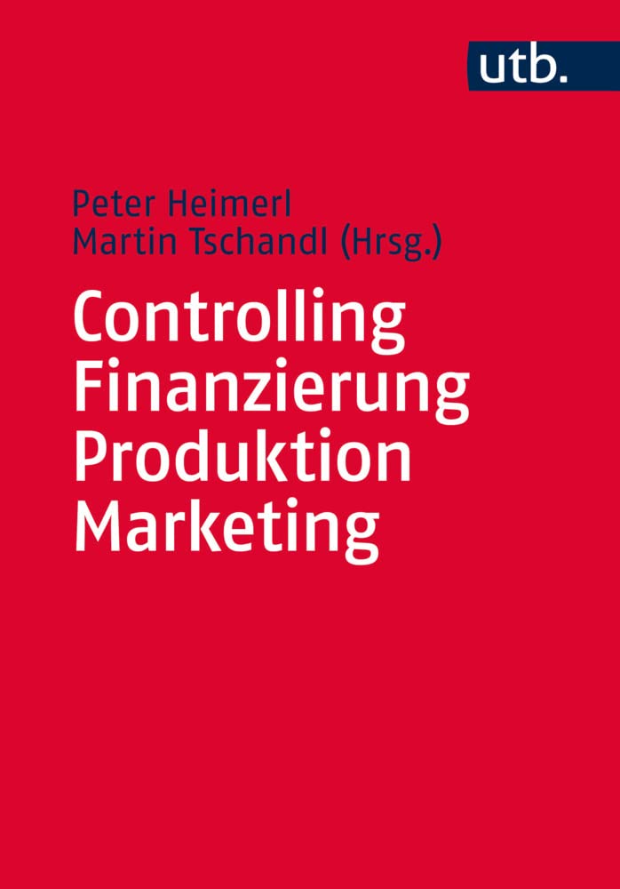 Controlling - Finanzierung - Produktion - Marketing Law