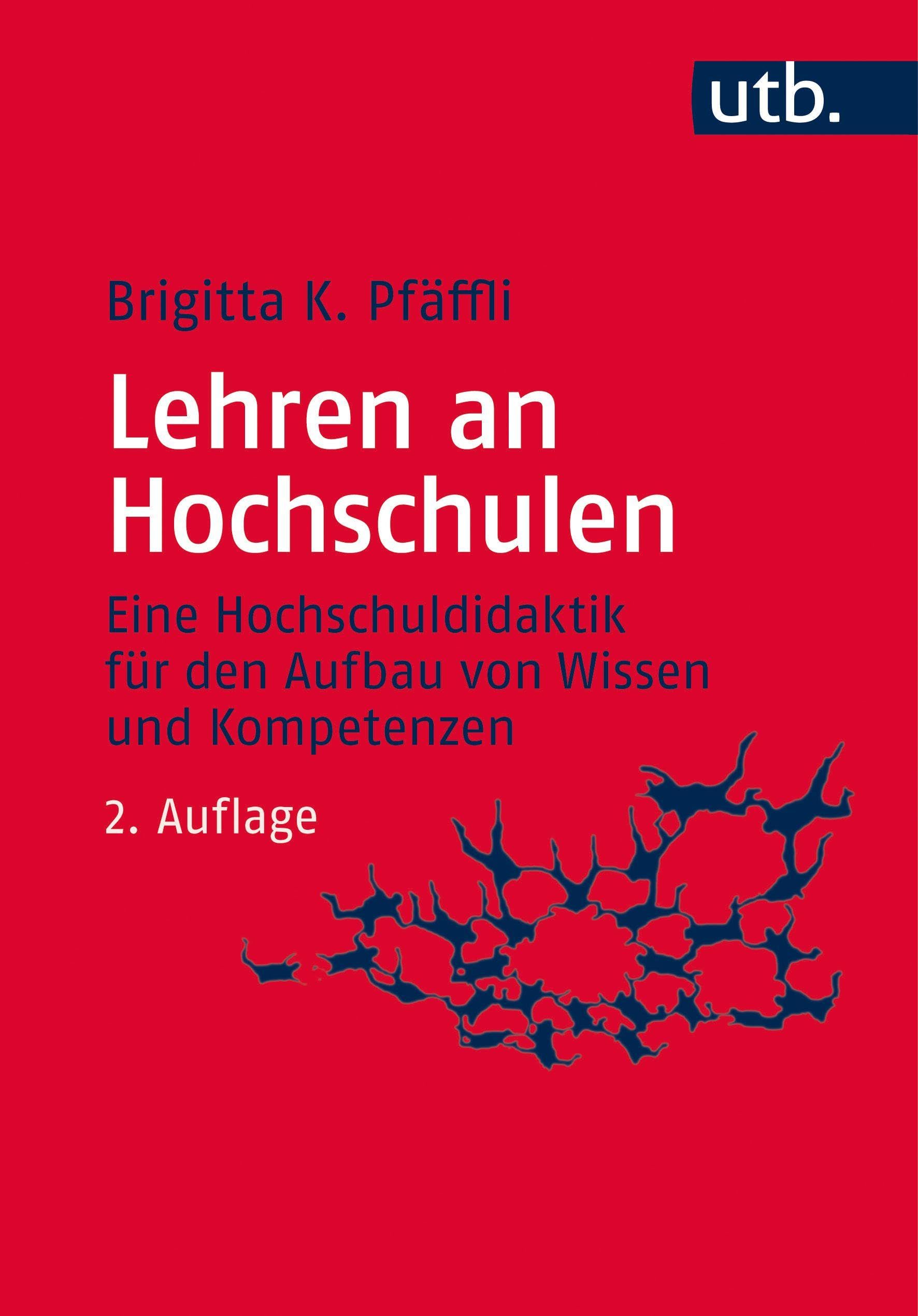 Lehren an Hochschulen: Eine Hochschuldidaktik für den Aufbau von Wissen und Kompetenzen Business, Finance & Career