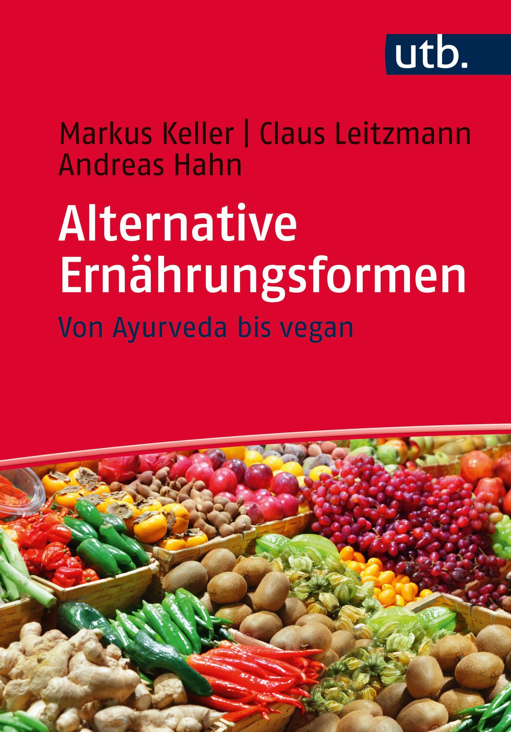 Alternative Ernährungsformen: Von Ayurveda bis vegan Medicine