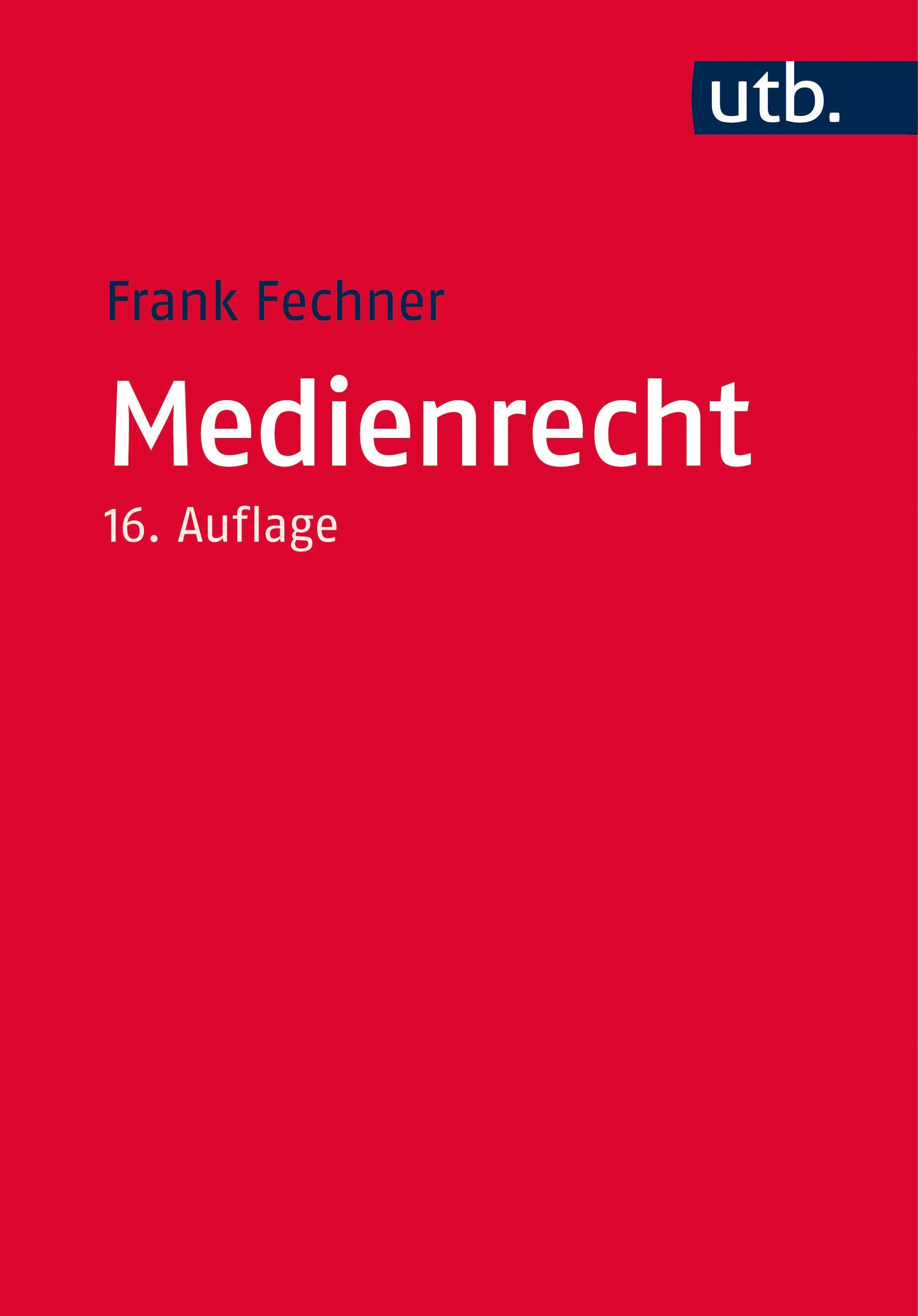 Medienrecht: Lehrbuch des gesamten Medienrechts unter besonderer Berücksichtigung von Presse, Rundfunk und Multimedia Law
