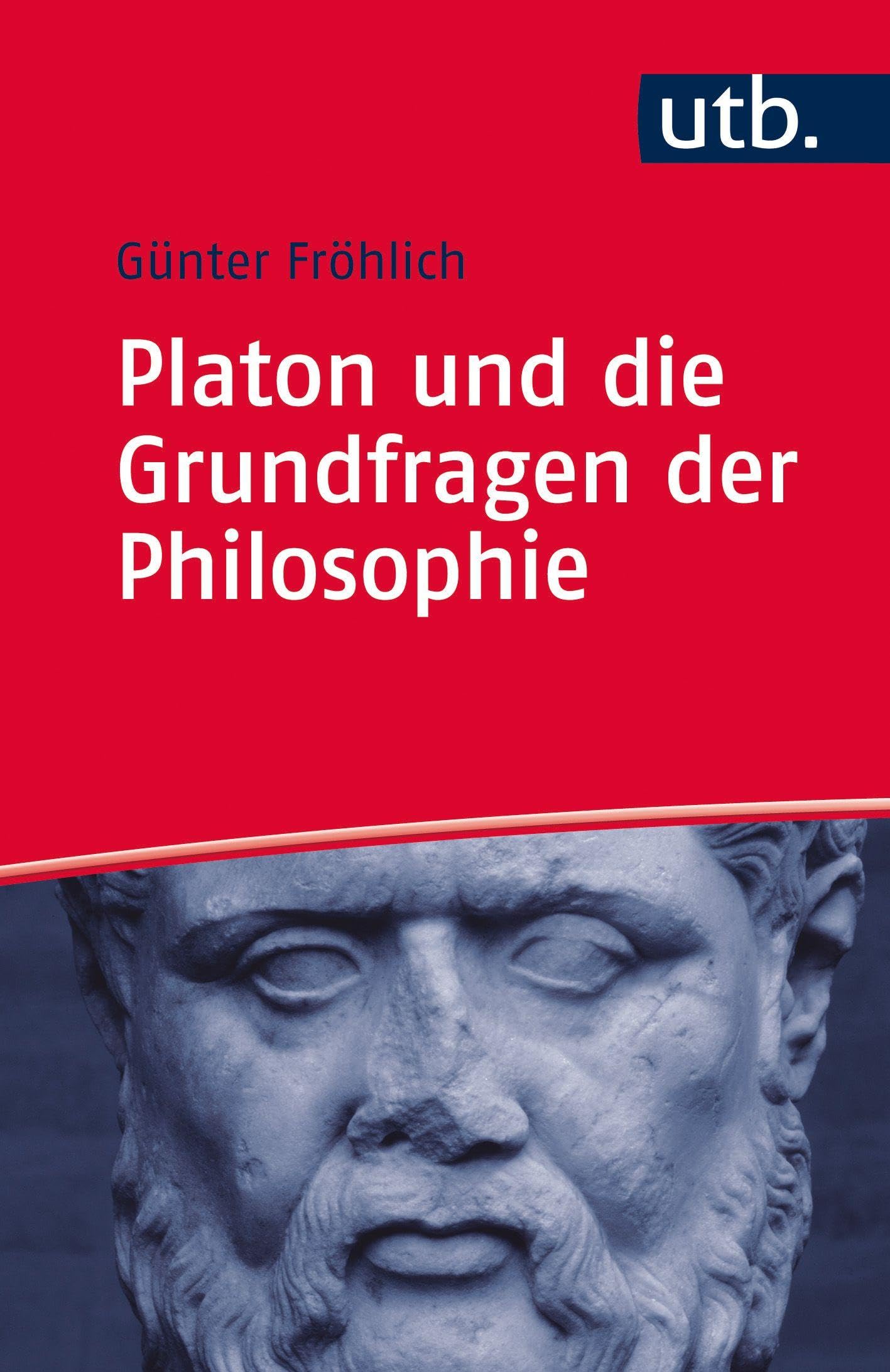 Platon und die Grundfragen der Philosophie Philosophy