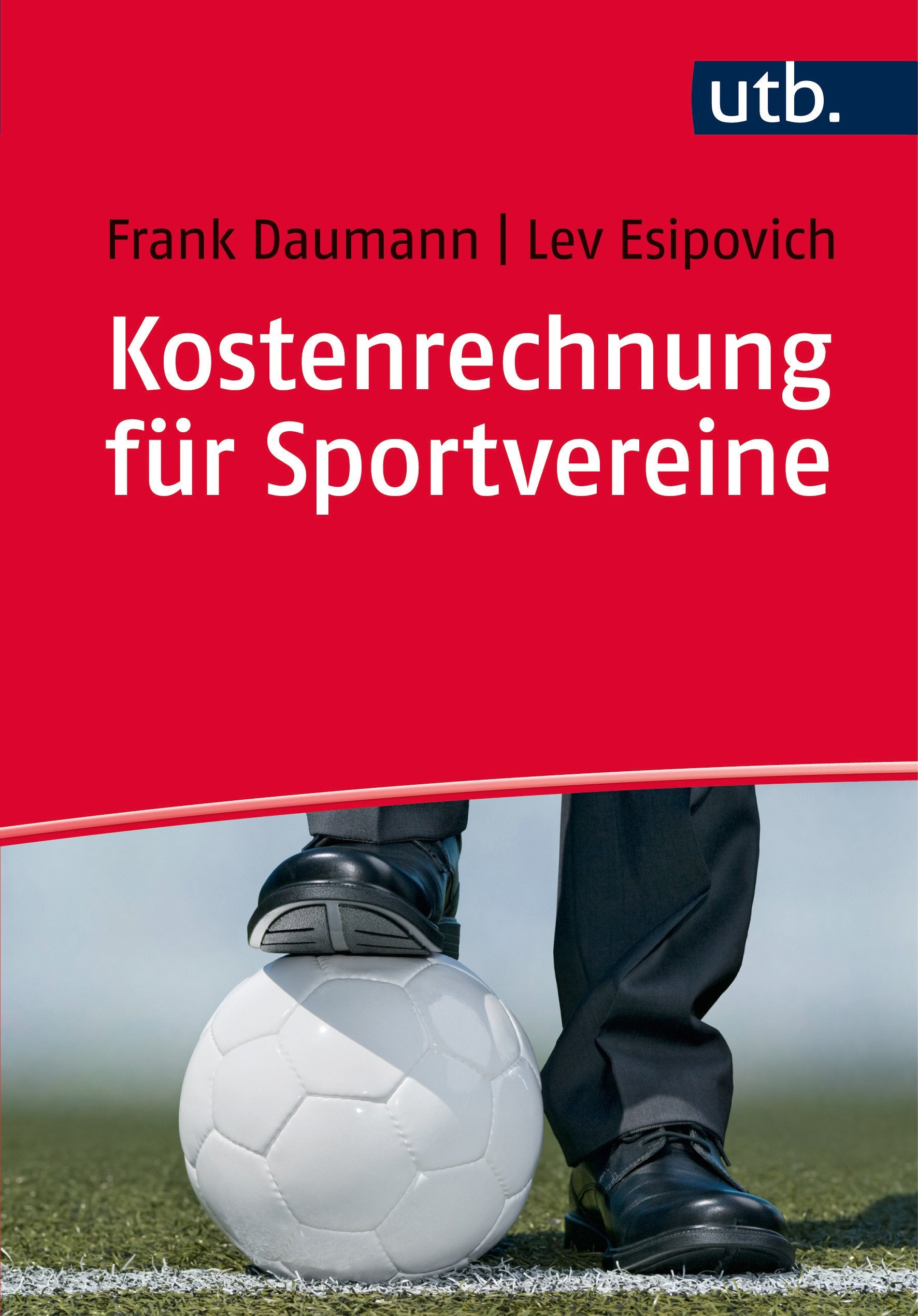 Kostenrechnung für Sportvereine: Grundlagen, Methoden und Fallbeispiele Law