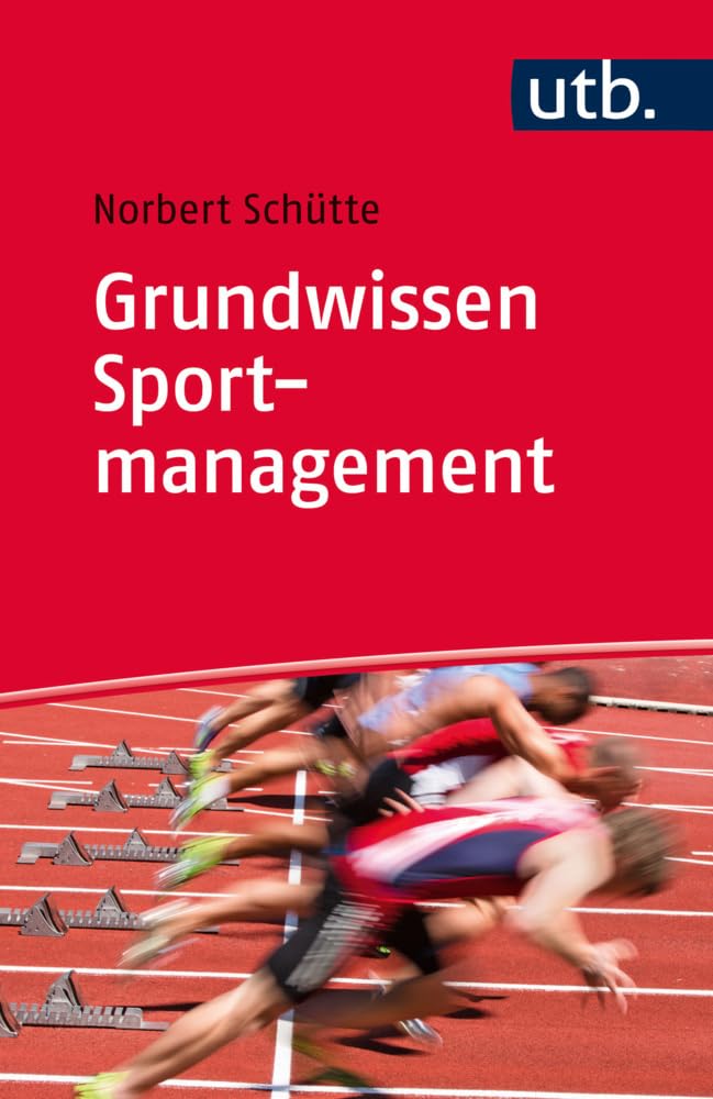Grundwissen Sportmanagement: Historie, Themen, Berufsbild Medicine