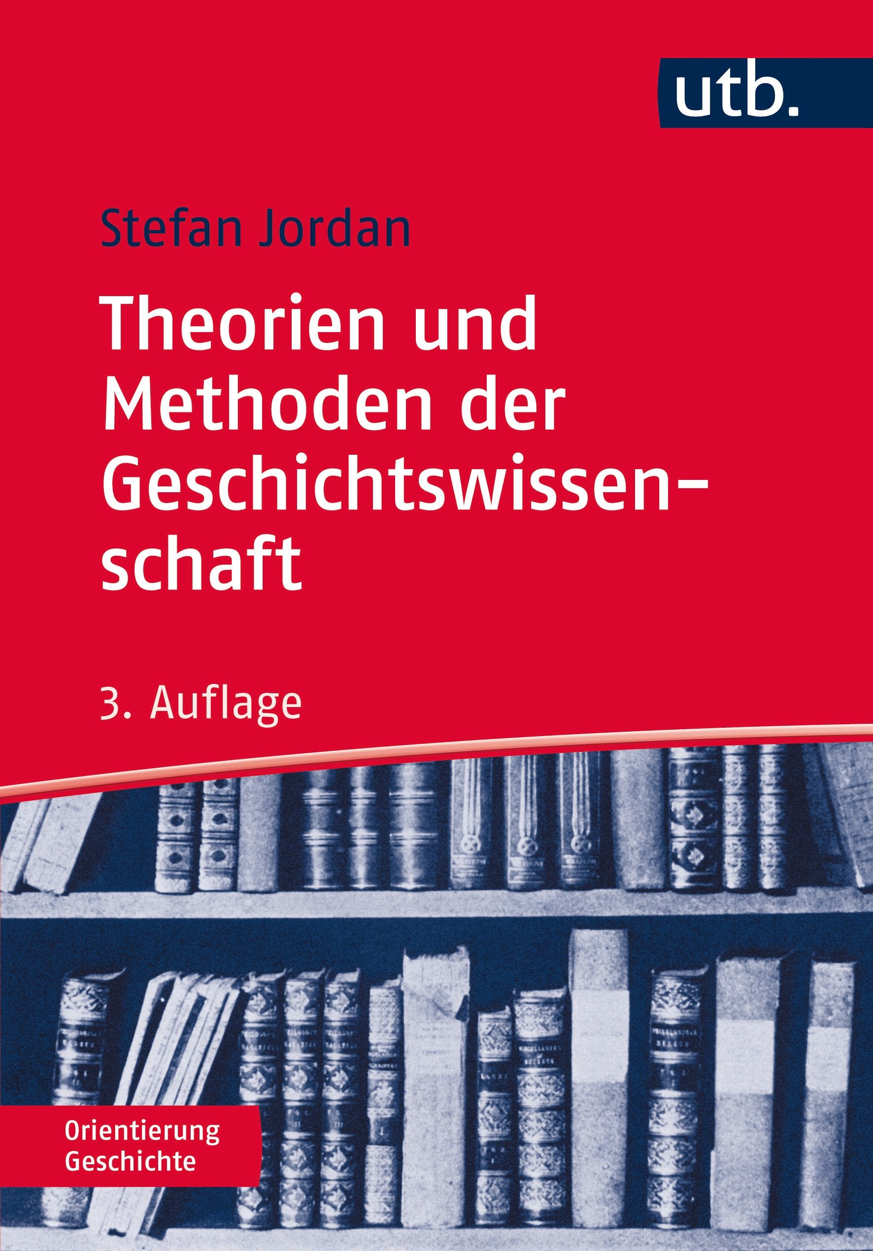 Theorien und Methoden der Geschichtswissenschaft Social Sciences
