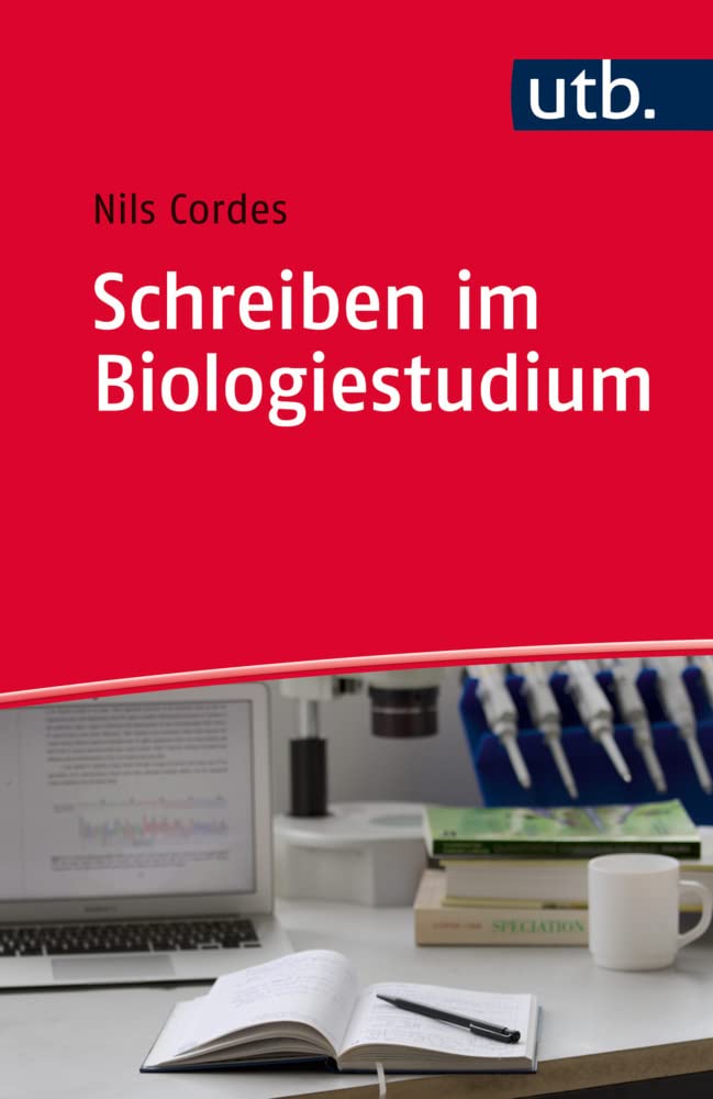 Schreiben im Biologiestudium (Schreiben im Studium) Social Sciences